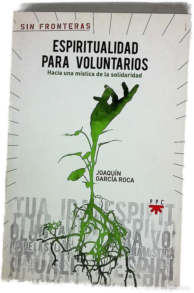 Libros: Espiritualidad para voluntarios hacia una m&iacute;stica de la solidaridad