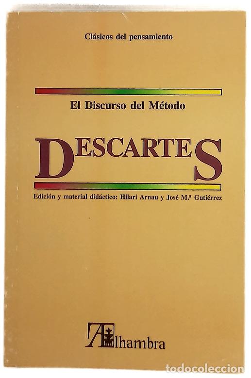 Libros: Discurso del m&eacute;todo - Descartes, Ren&eacute;; Arnau, Hilari; Guti&eacute;rrez, Jos&eacute; M