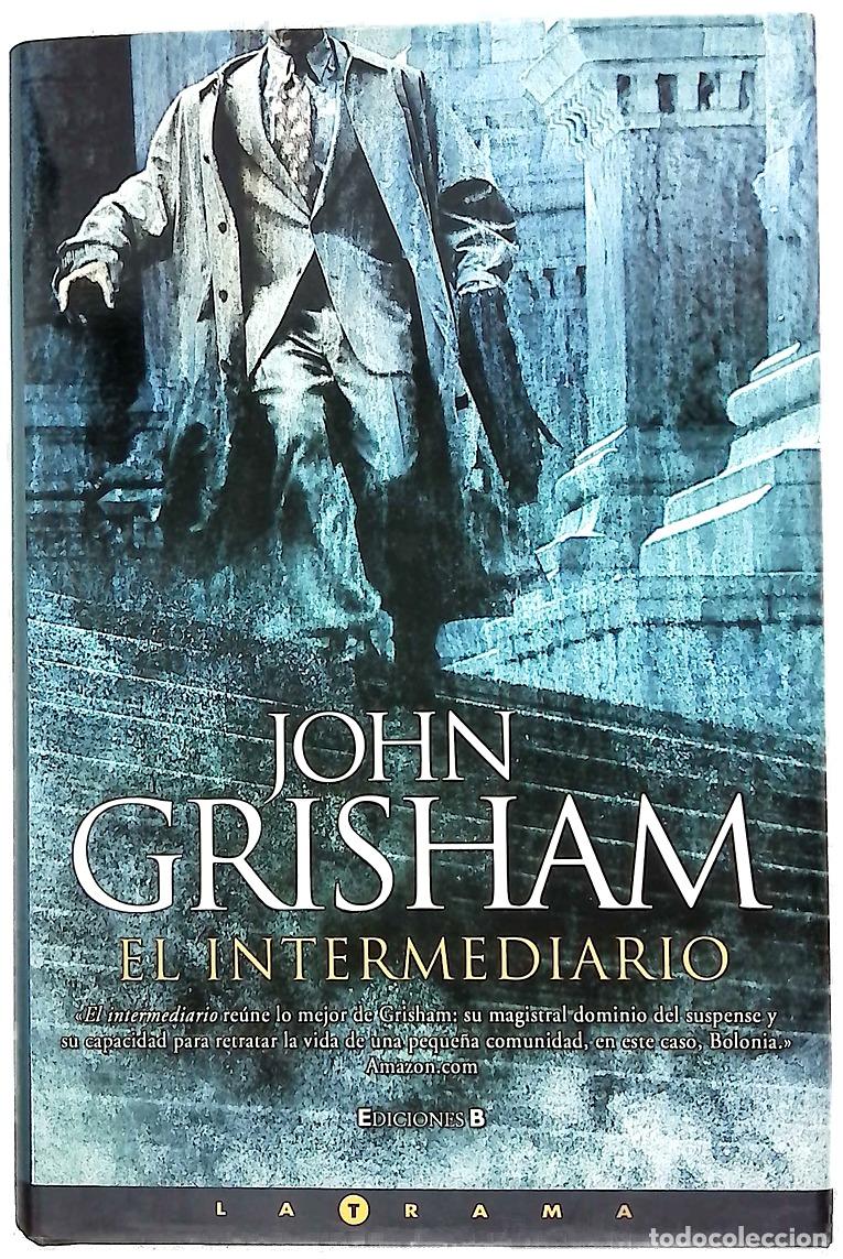 Libros: El intermediario - Grisham, John
