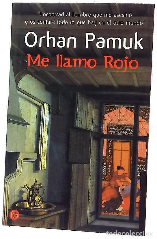 Libros: Me llamo rojo - Pamuk, Orhan