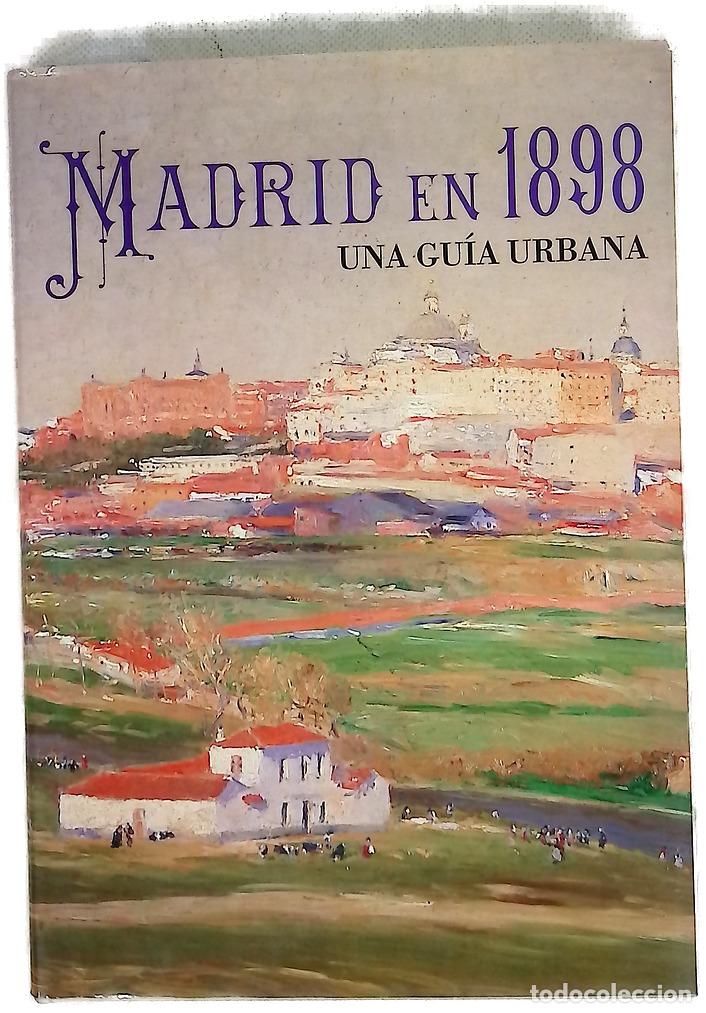 Libros: Madrid en 1898 una gu&iacute;a urbana
