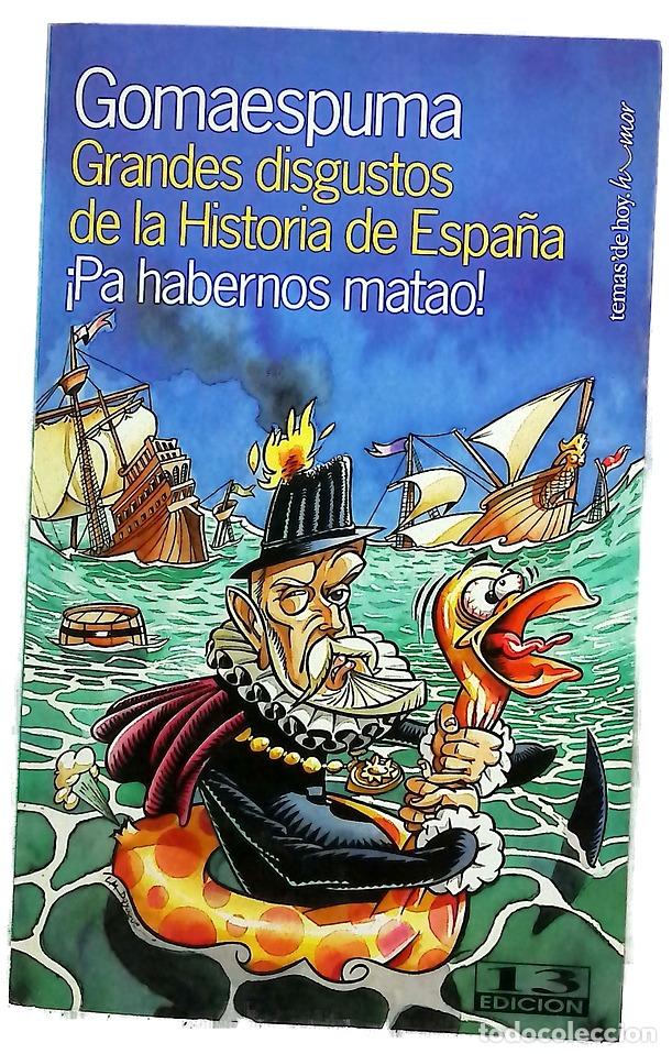 Libros: Grandes disgustos de la historia de Espa&ntilde;a &iexcl;pa habernos matao!
