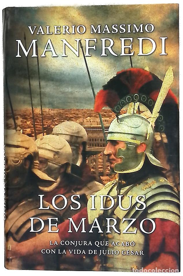 Libros: Los idus de marzo - Manfredi, Valerio Massimo