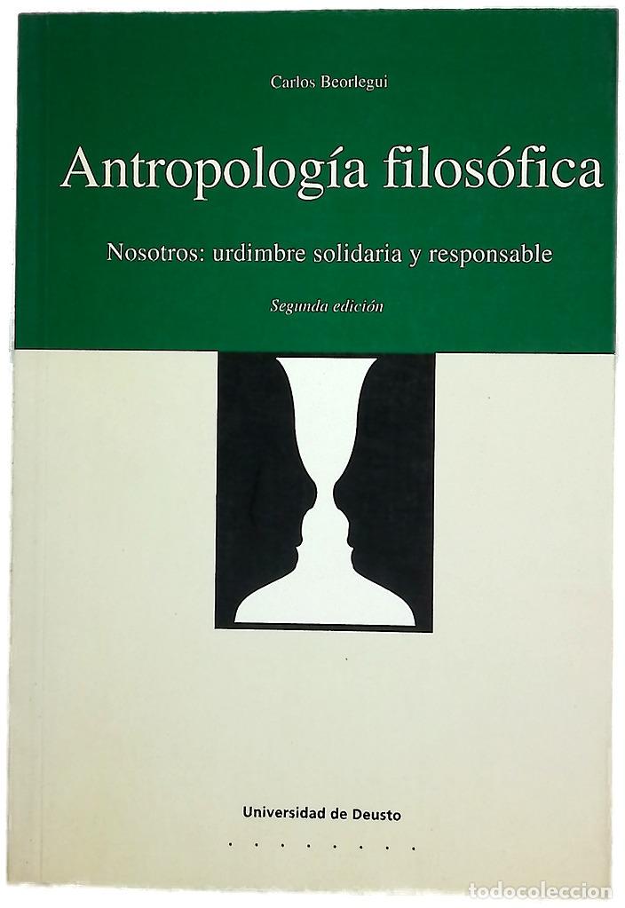 Libros: Antropolog&iacute;a filos&oacute;fica nosotros: urdimbre solidaria y responsable