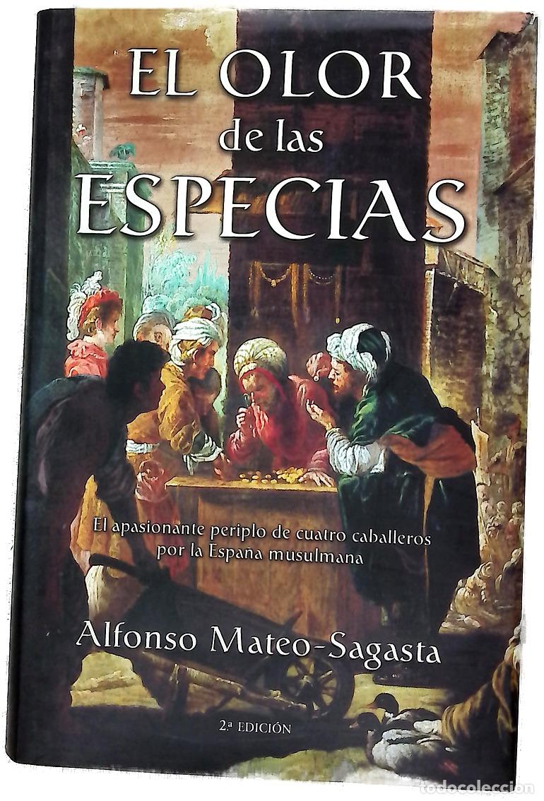Livres: El olor de las especias - Mateo-Sagasta, Alfonso