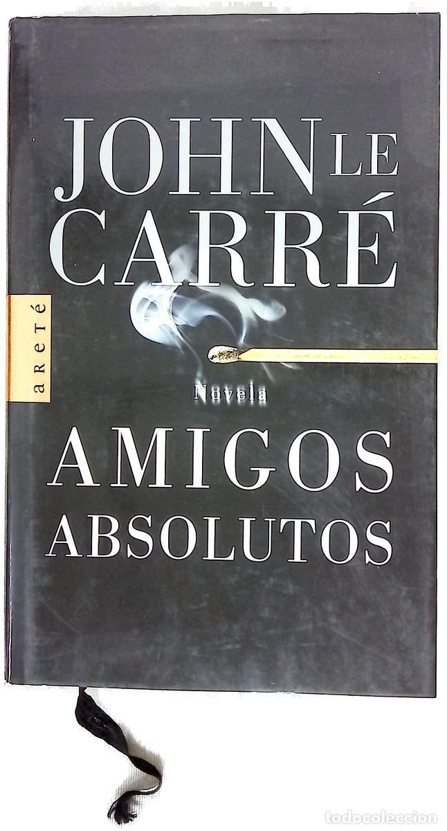 books: Amigos absolutos - Le Carr&eacute;, John