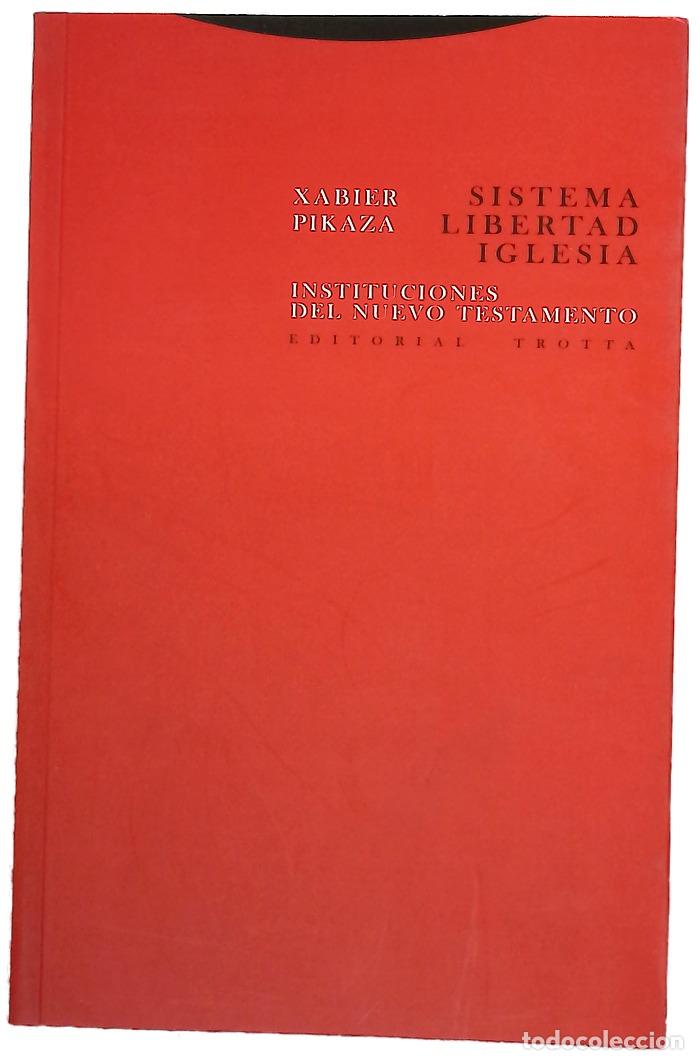 books: Sistema, libertad, iglesia instituciones del Nuevo Testamento