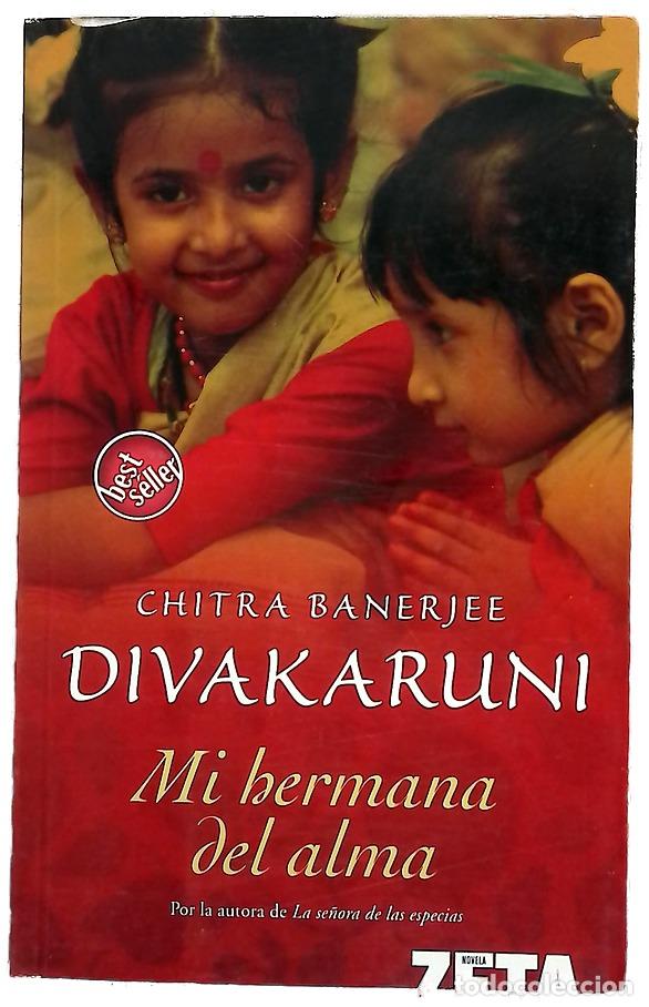 books: Mi hermana del alma - Divakaruni, Chitra Banerjee; Franc&iacute; Ventosa, Carmen
