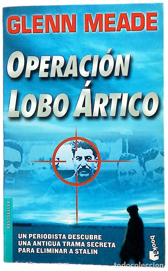 books: Operaci&oacute;n Lobo &Aacute;rtico - Meade, Glenn