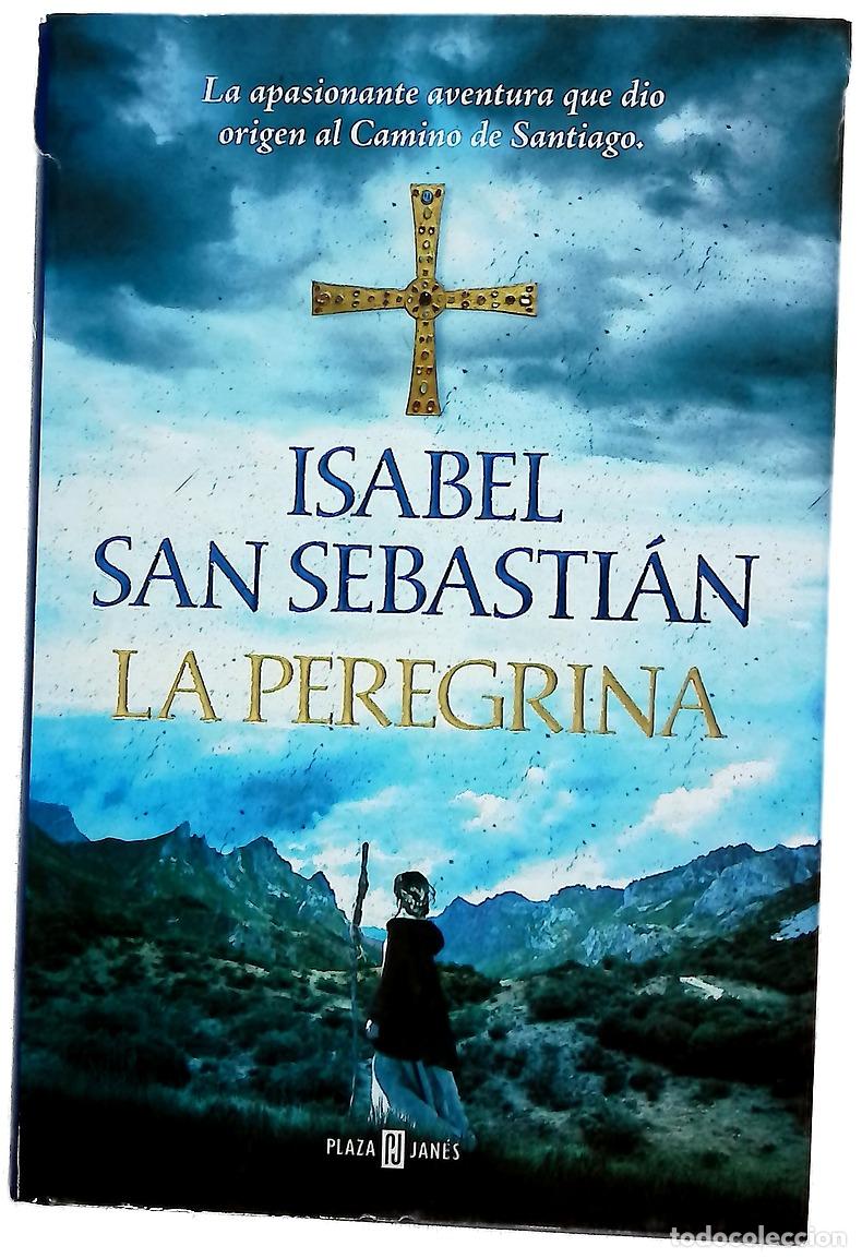 Libros: La peregrina - San Sebasti&aacute;n, Isabel; Su&aacute;rez, Curro