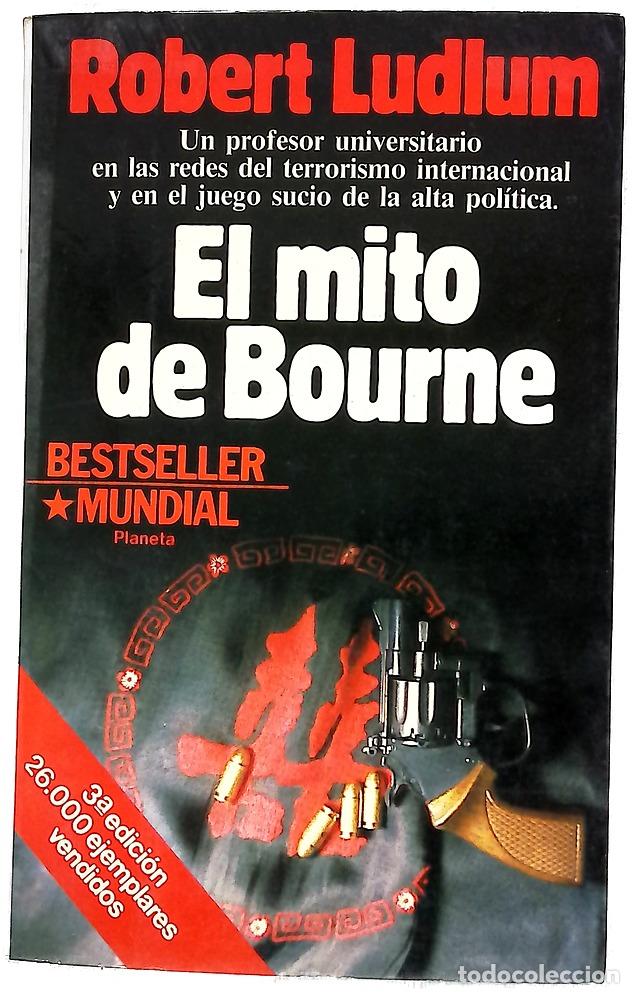 Libros: El mito de Bourne - Ludlum, Robert; G&oacute;mez, C&eacute;sar Armando