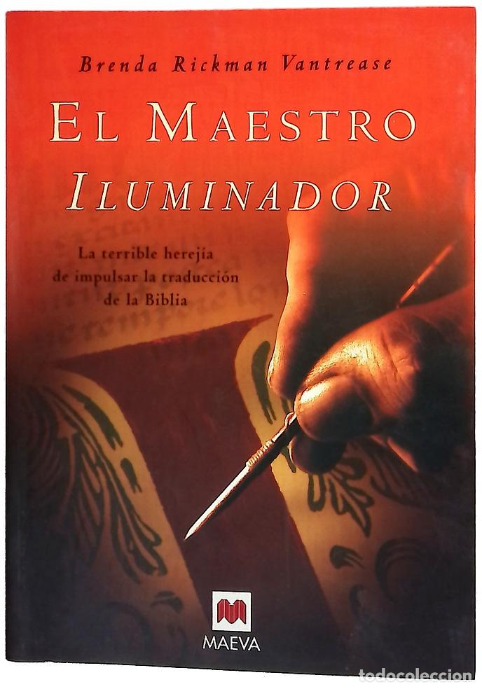 Libros: El maestro iluminador la terible herej&iacute;a de impulsar la traducci&oacute;n de la Biblia