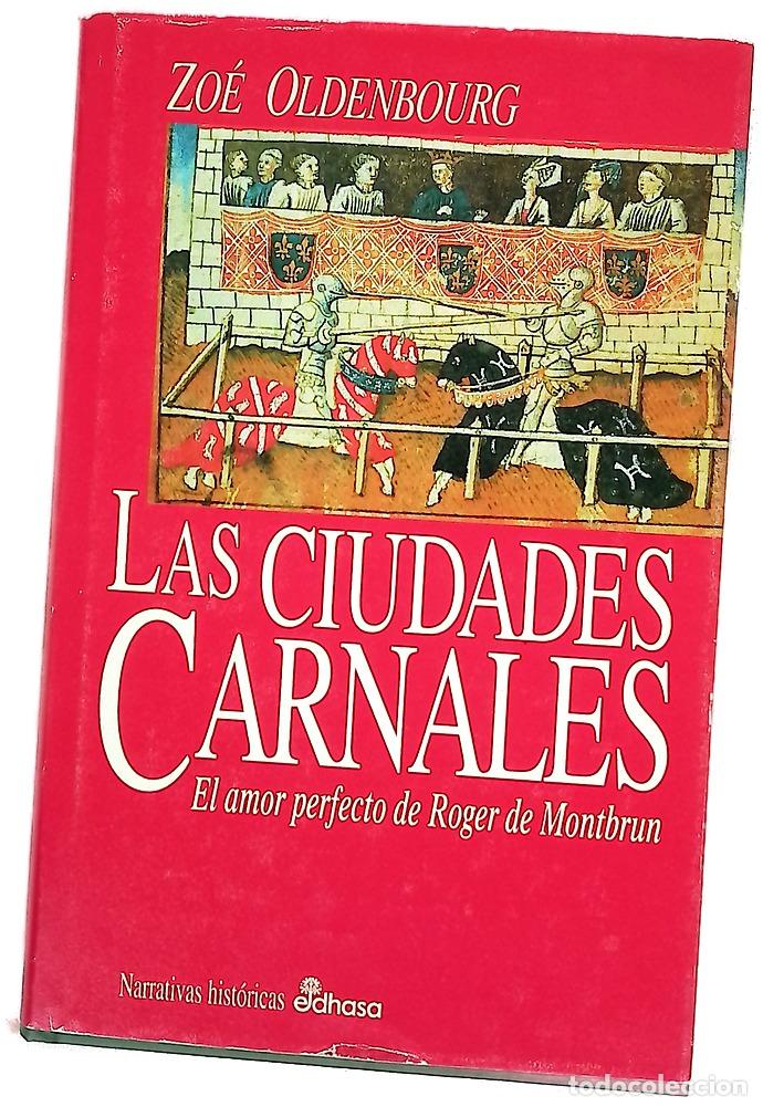 Libros: Las ciudades carnales : el amor perfecto de Roger de Montbrun