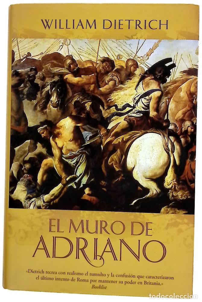 Libros: El muro de Adriano - Dietrich, William