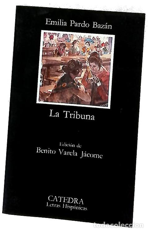 books: La tribuna - Pardo Baz&aacute;n, Emilia; Varela J&aacute;come, Benito