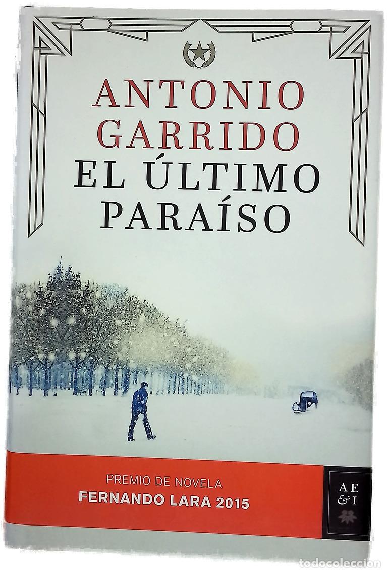 Libros: El &uacute;ltimo para&iacute;so - Garrido, Antonio