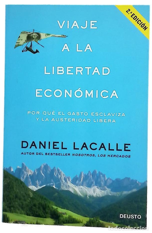 Libros: Viaje a la libertad econ&oacute;mica : por qu&eacute; el gasto esclaviza y la austeridad libera