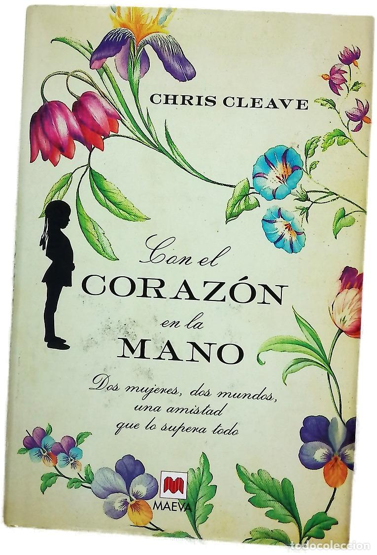 Libros: Con el coraz&oacute;n en la mano dos mujeres, dos mundos, una amistad que lo supera todo