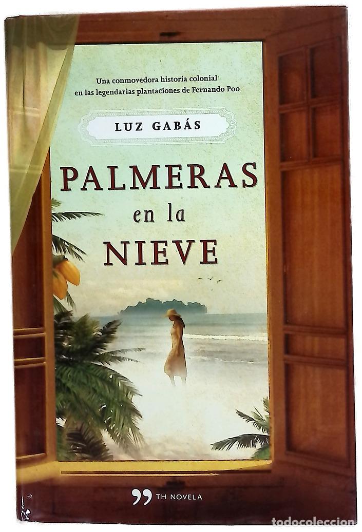 Libros: Palmeras en la nieve - Gab&aacute;s, Luz