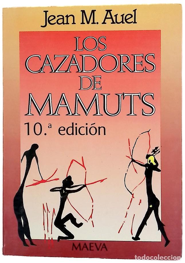 Libros: Los cazadores de mamuts - Auel, Jean M; Zilli, Edith