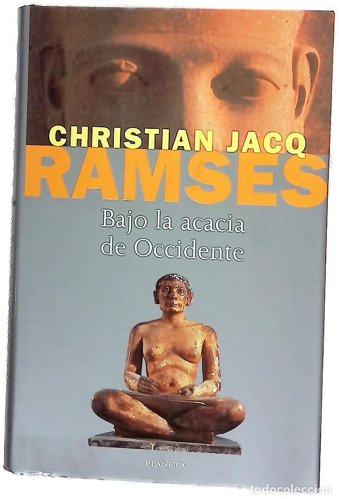Libros: Rams&eacute;s. Bajo la acacia de Occidente