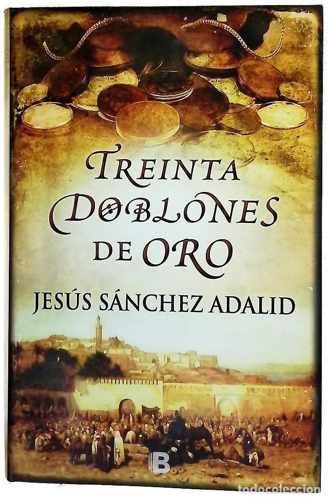 Libros: Treinta doblones de oro - S&aacute;nchez Adalid, Jes&uacute;s