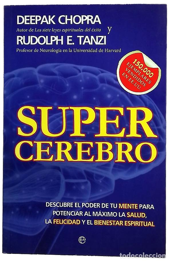 Libros: Supercerebro : descubre el poder de tu mente para potenciar al m&aacute;ximo la salud, la felicidad y el...