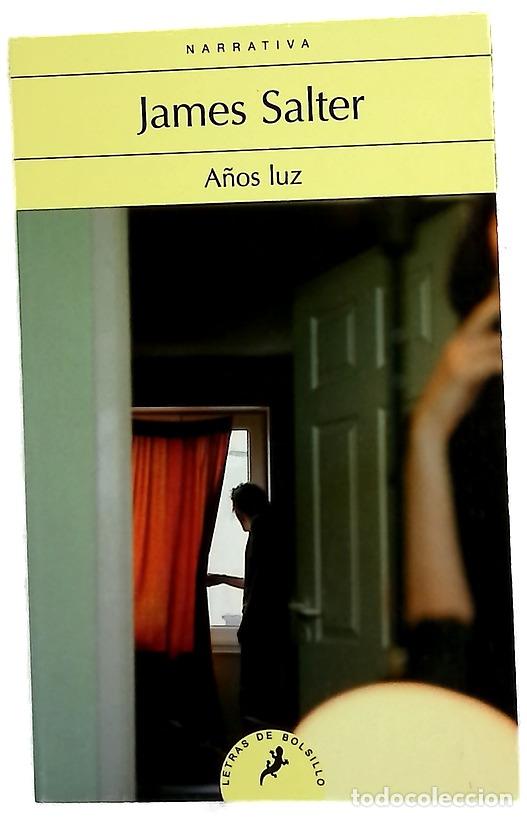 Libros: A&ntilde;os luz - Salter, James; Zulaika, Jaime
