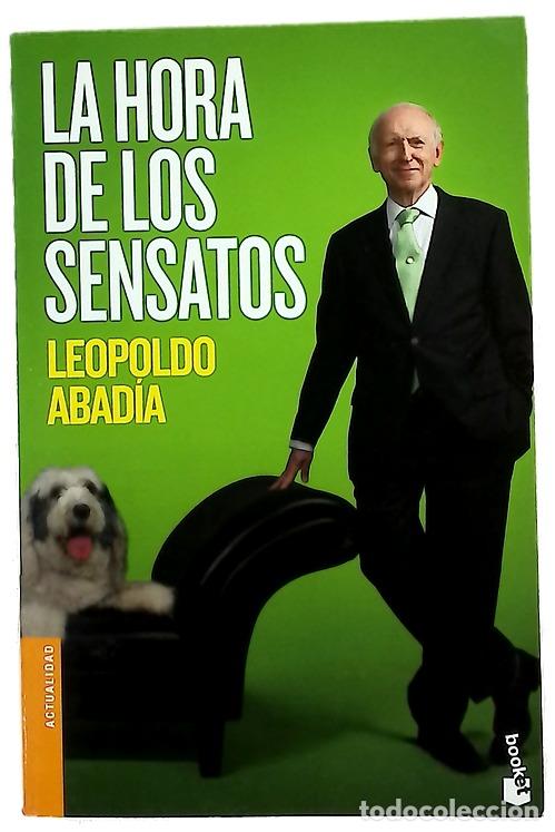 Libros: La hora de los sensatos - Abad&iacute;a, Leopoldo