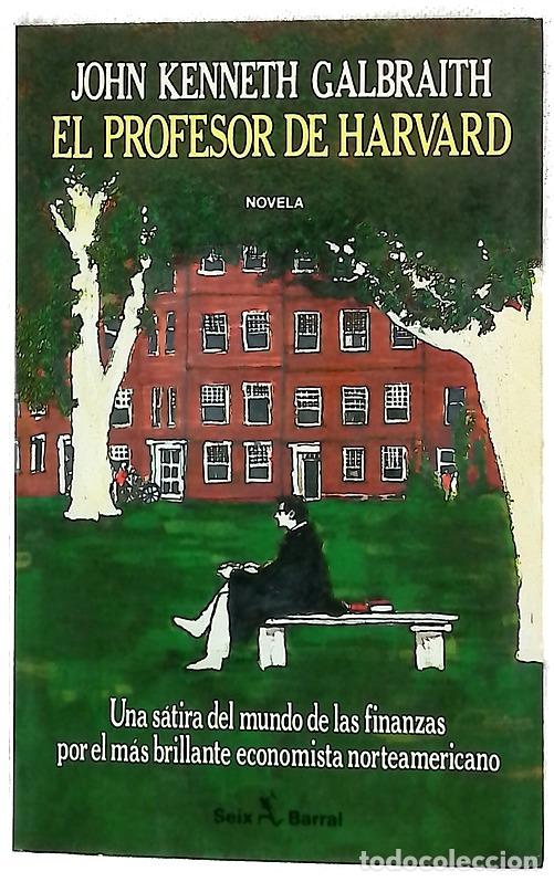 books: El profesor de Harvard - Galbraith, John Kenneth; Bassols, R. M