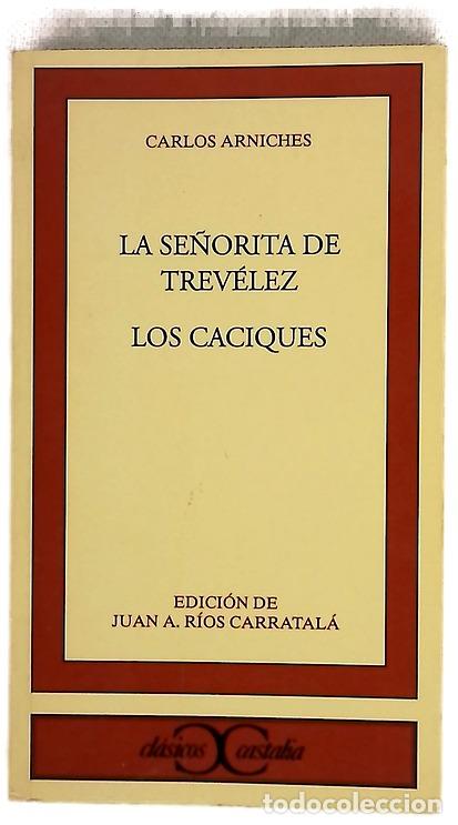 Livros em segunda m&atilde;o: La se&ntilde;orita de Trev&eacute;lez ; Los caciques