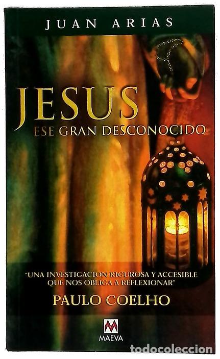 Livres: Jes&uacute;s, ese gran desconocido