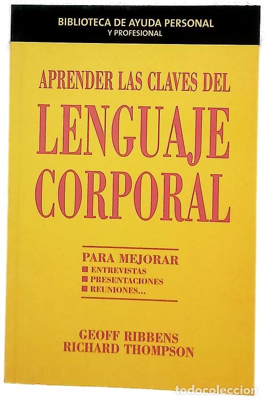 Livros em segunda m&atilde;o: Aprender las claves del lenguaje corporal Geoff Ribbens y Richard Thompson ; [traducci&oacute;n, Mariona...