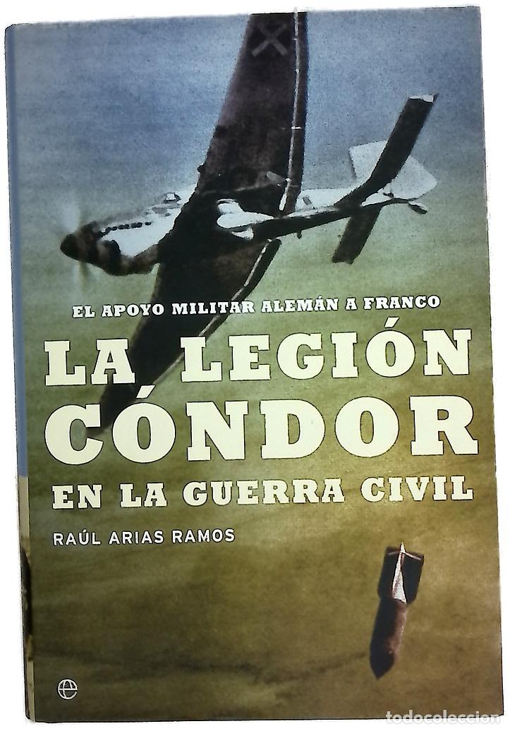 Livros em segunda m&atilde;o: La Legi&oacute;n C&oacute;ndor en la Guerra Civil el apoyo militar alem&aacute;n a Franco