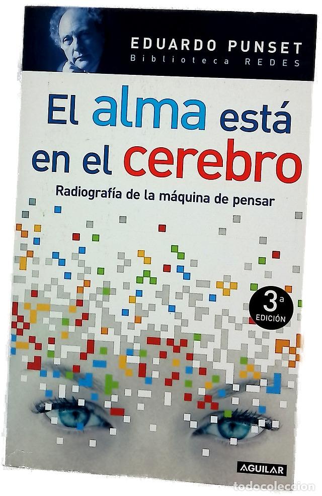 Libros: El alma est&aacute; en el cerebro radiograf&iacute;a de la m&aacute;quina de pensar