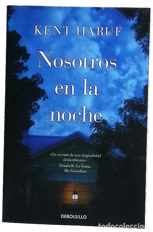 Libros: Nosotros en la noche - Haruf, Kent; Rodr&iacute;guez Juiz, Cruz