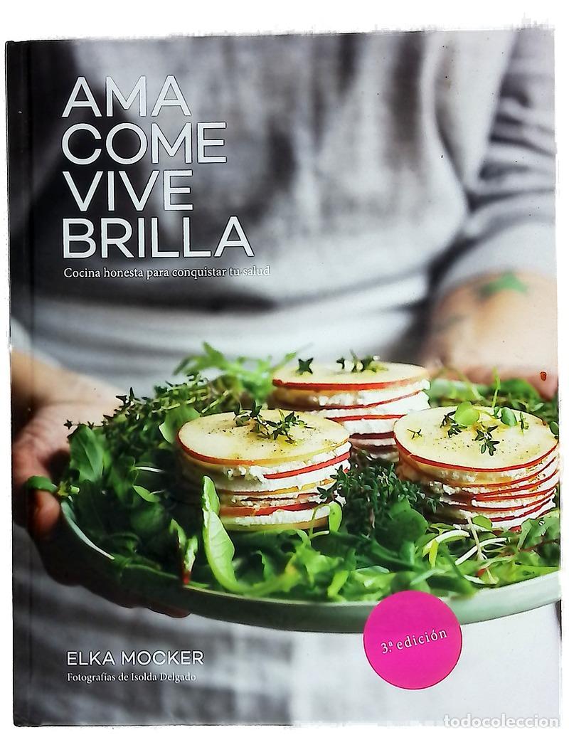 Libros: Ama, come, vive, brilla - Mocker, Elka