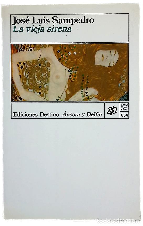 Libros: La vieja sirena - Sampedro, Jos&eacute; Luis