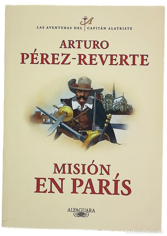 Libros: Misi&oacute;n en Par&iacute;s - Arturo P&eacute;rez-Reverte