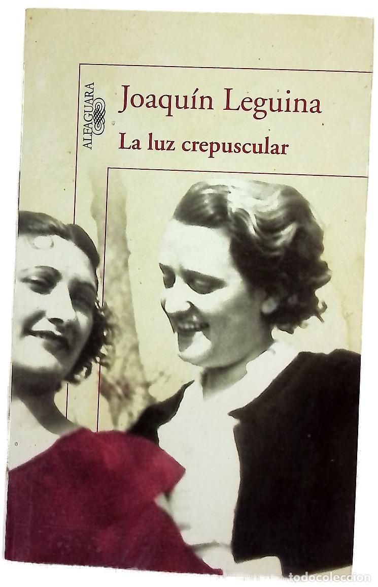 Livres: La luz crepuscular - Leguina, Joaqu&iacute;n