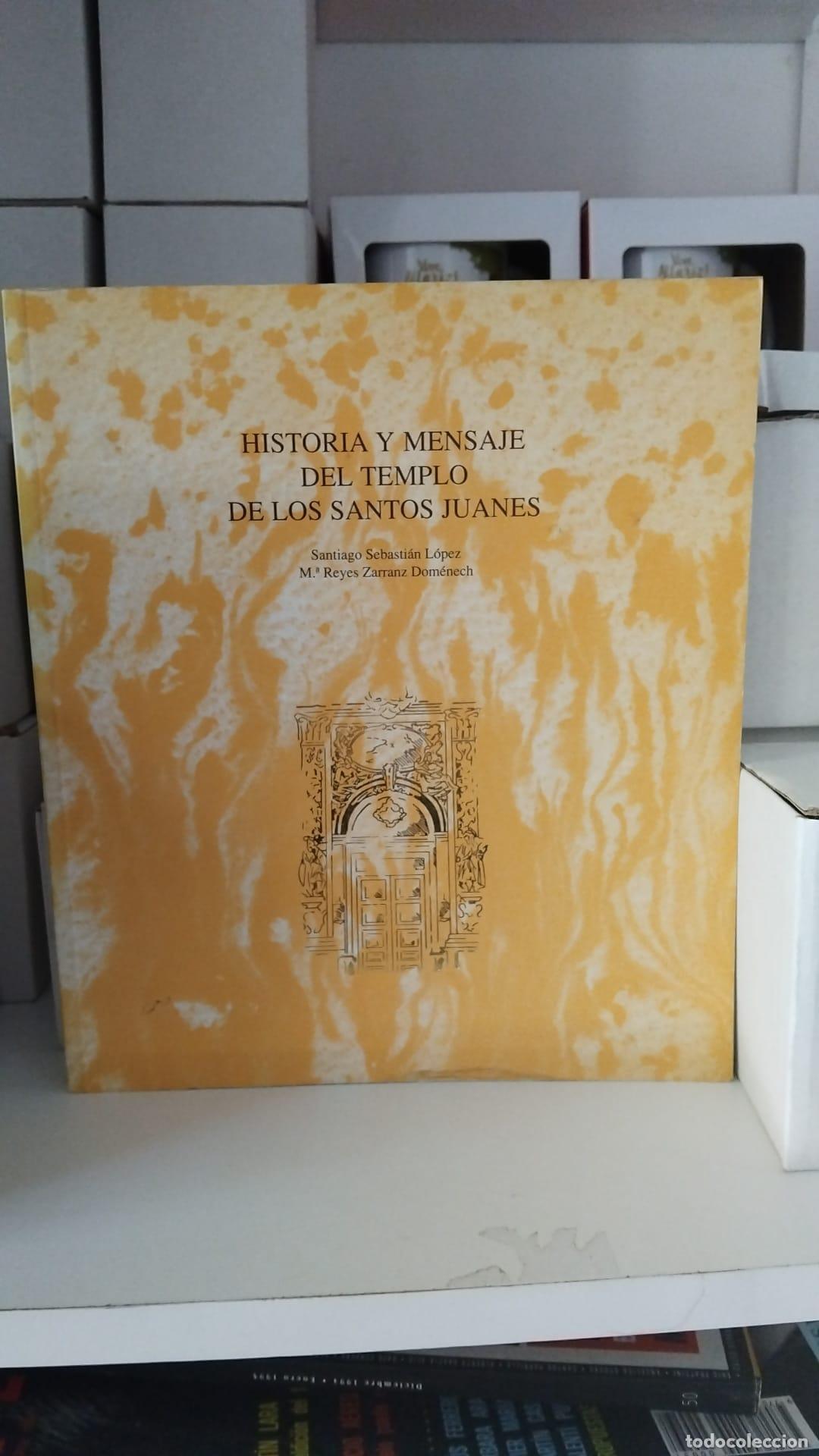 Livres: Historia y mensaje del templo de los Santos Juanes -