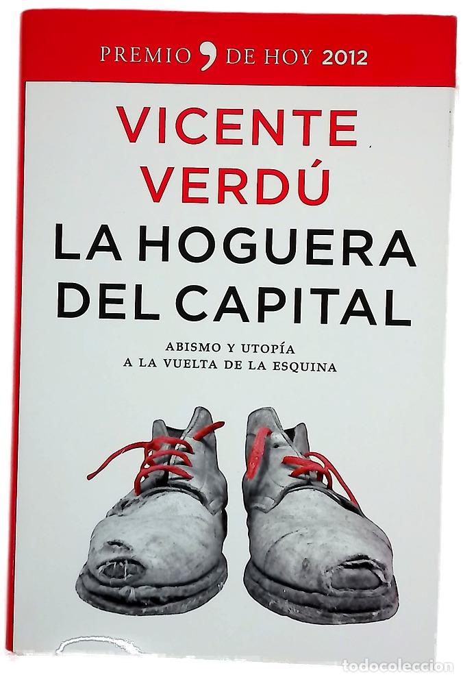 Livres: La hoguera del capital : abismo y utop&iacute;a a la vuelta de la esquina