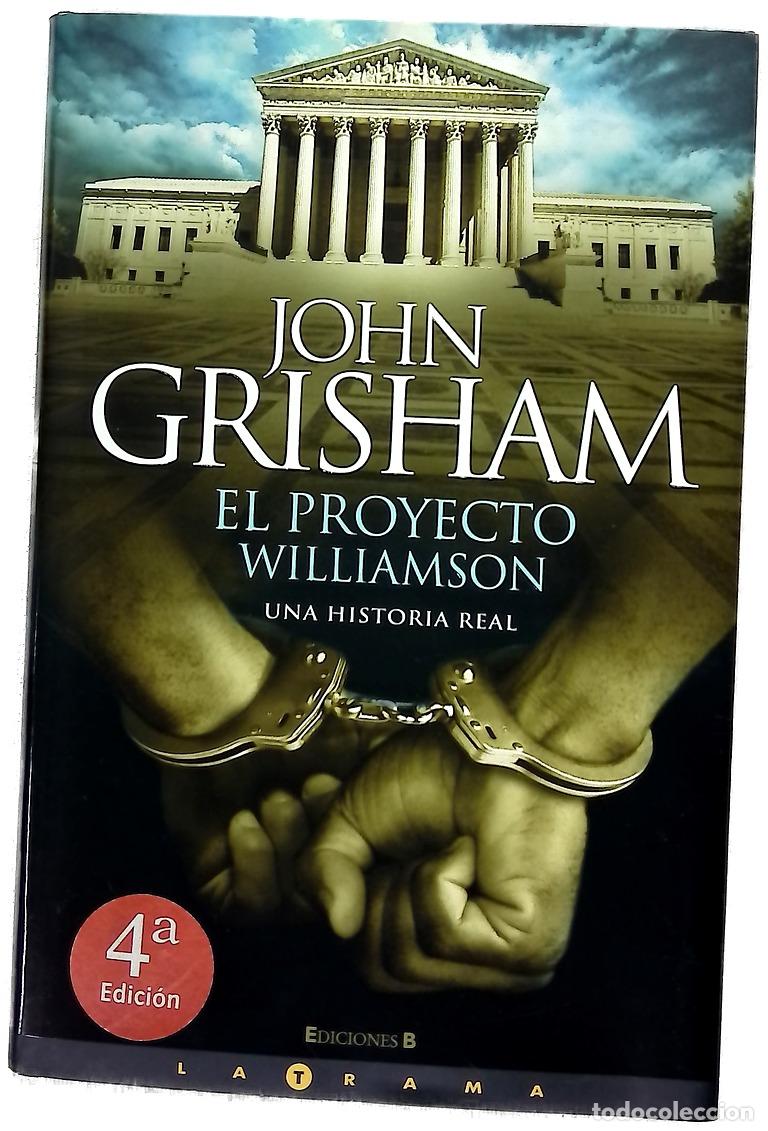 Libros: EL PROYECTO WILLIAMSON - John Grisham