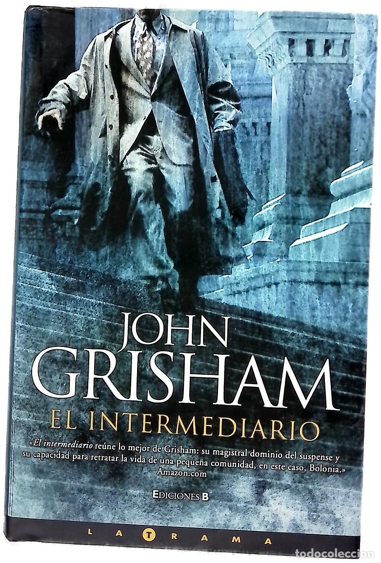 Libros: El intermediario - Grisham, John