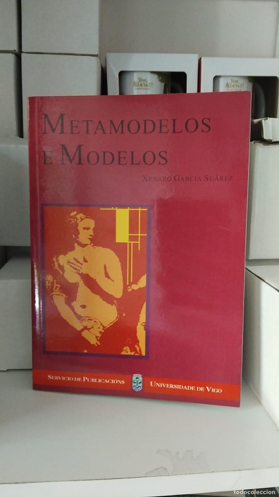 books: Metamodelos e modelos - Garc&iacute;a Su&aacute;rez, Xenaro