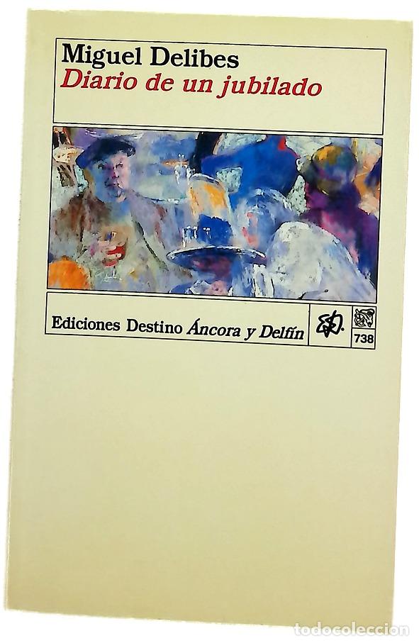 Libros: Diario de un jubilado - Miguel Delibes