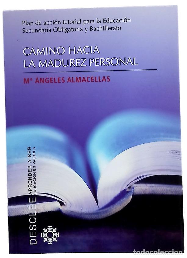 Libros: Camino hacia la madurez personal plan de acci&oacute;n tutorial para la Educaci&oacute;n Secundaria Obligatoria...