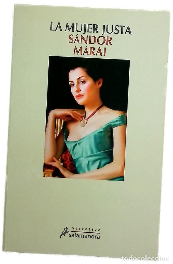 Libros: La mujer justa - M&aacute;rai, S&aacute;ndor