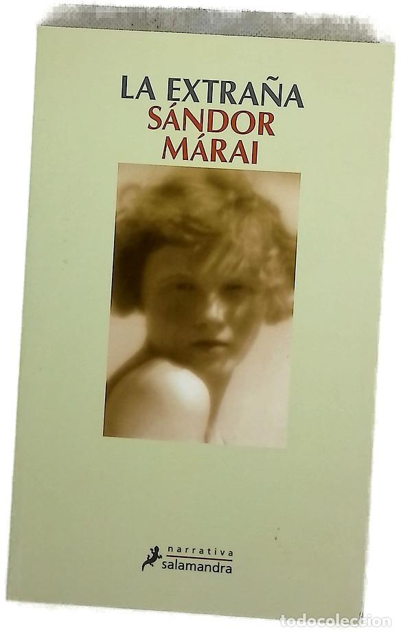 Libros: La extra&ntilde;a - M&aacute;rai, S&aacute;ndor