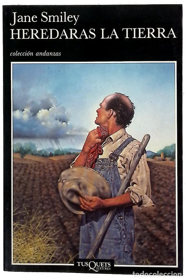 Libros: Heredar&aacute;s la tierra - Smiley, Jane; Men&eacute;ndez, Iris
